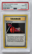 1999 Pokemon Trading Card Game PlusPower Trainer Base Set Shadowless PSA 10