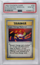 1999 Pokemon Trading Card Game Super Energy Removal Trainer Base Set Shadowless PSA 10